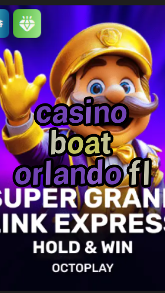 casino boat orlando fl-w4cy2mdjlx2bf.com
